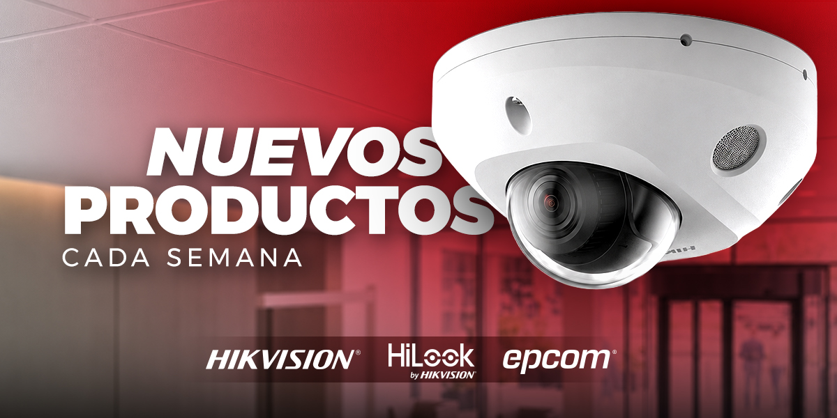 Nuevos productos cada semana: Hikvision, HiLook y epcom