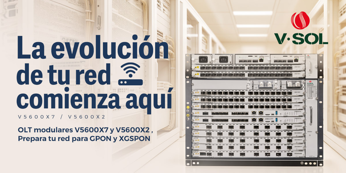 OLT modulares V-SOL V5600X7 y V5600X2 para redes GPON y XGSPON